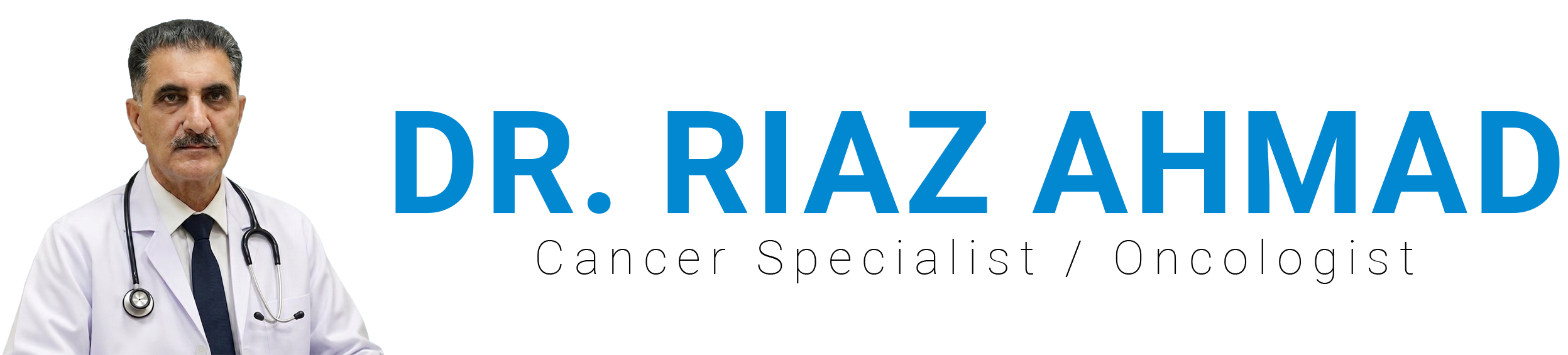 Dr. Riaz Ahmad, Consultant Medical Oncologist and Cancer Specialist with over 29 years of experience in comprehensive cancer diagnosis, treatment, and patient-centered oncology care.